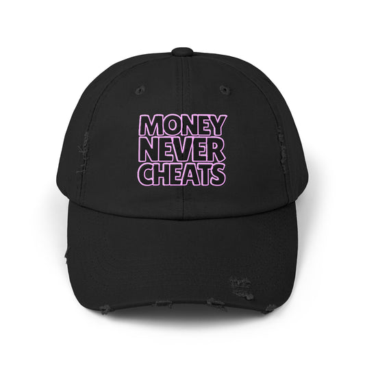 Money Never Cheats